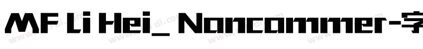MF Li Hei_ Noncommer字体转换 MF Li Hei_ Noncommer字体转换